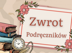 Informacja dotycząca zwrotu podręczników szkolnych dla klas I-VIII w roku szkolnym 2025/2026